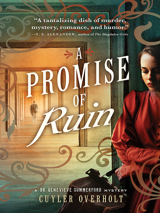 Title details for A Promise of Ruin by Cuyler Overholt - Available